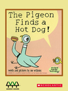 Cover image for The Pigeon Finds a Hot Dog